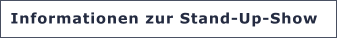 Informationen zur Stand-Up-Show